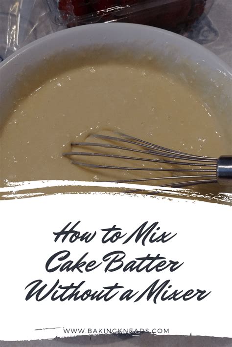 box cake mix without electric mixer|cake batter without electric mixer.